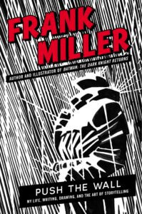 Frank Miller - Push the Wall cover
